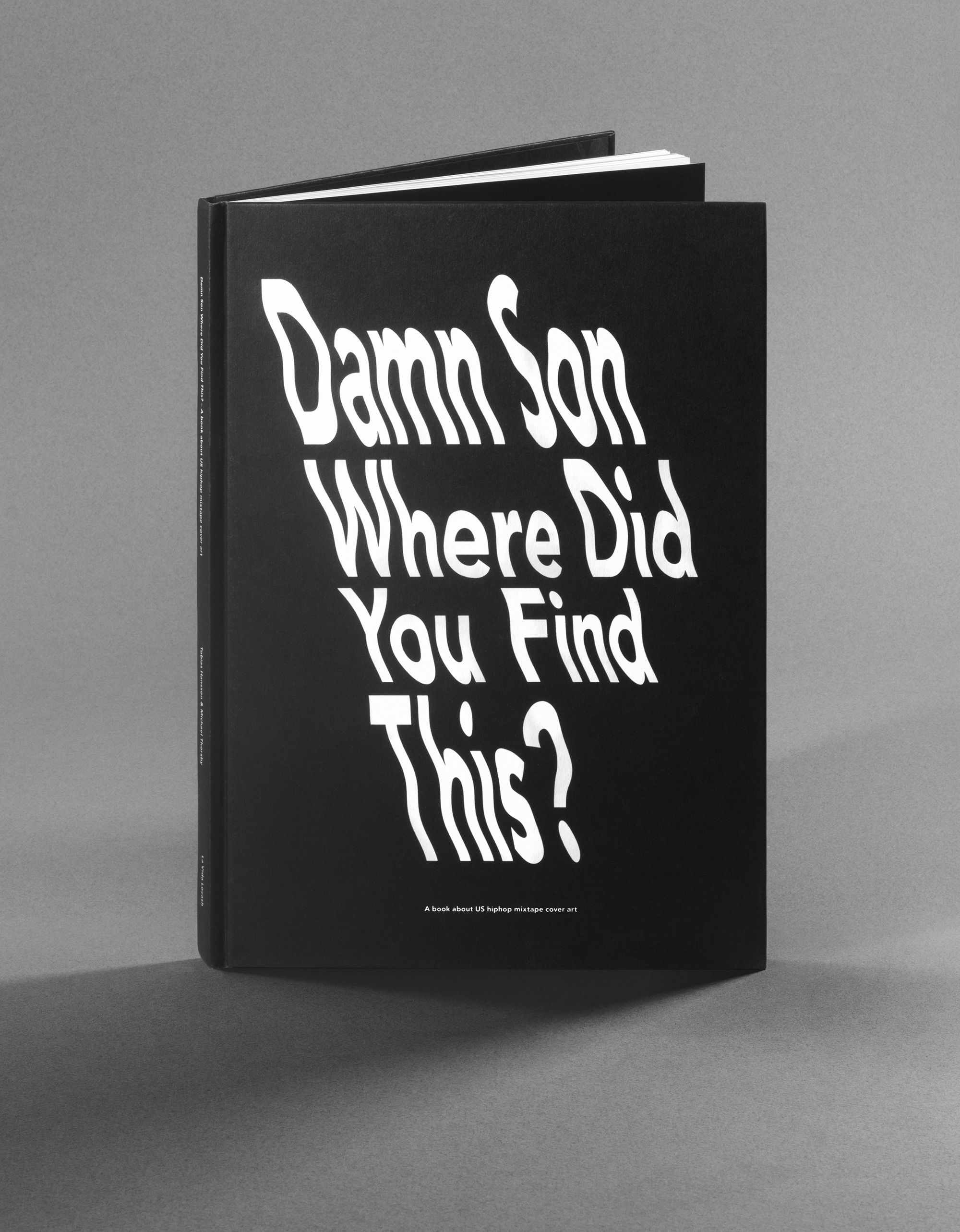 Damn Son Where Did You Find This Damn Son Where Did You Find This? – Book - Michael Thorsby - Art